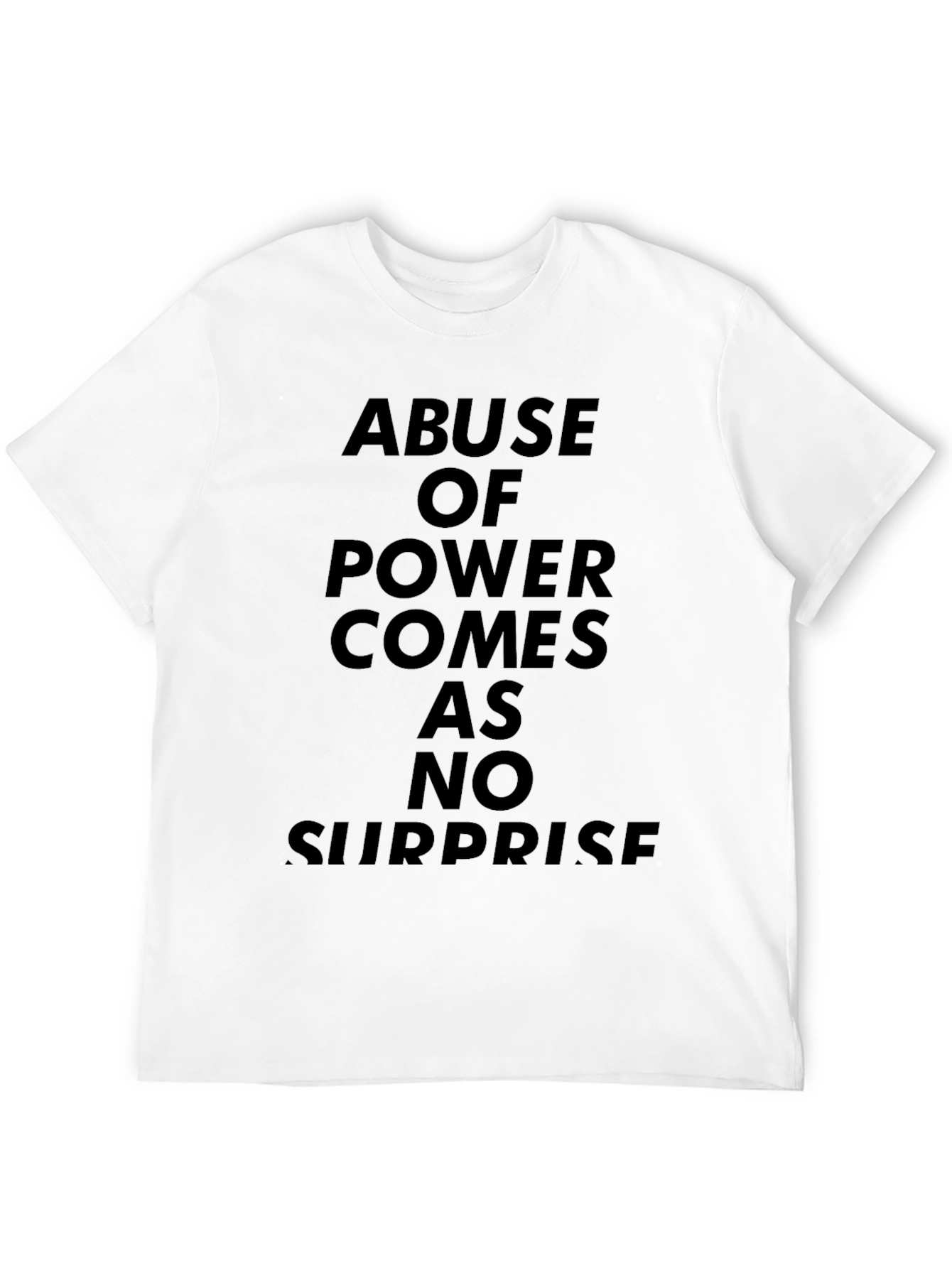 Abuse of Power T-Shirt - Statement Tee