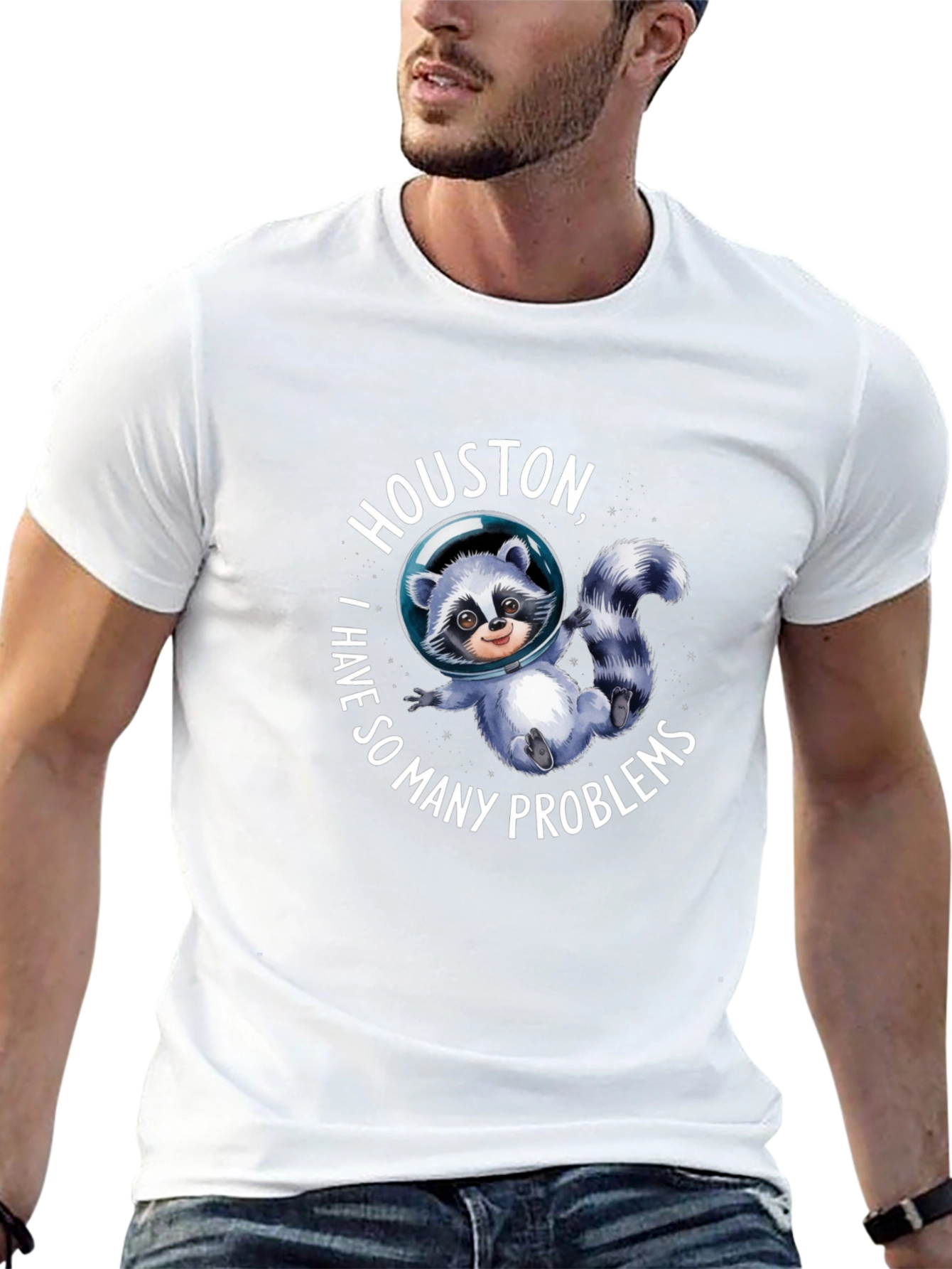 Houston I Have So Many Problems Raccoon T-Shirt
