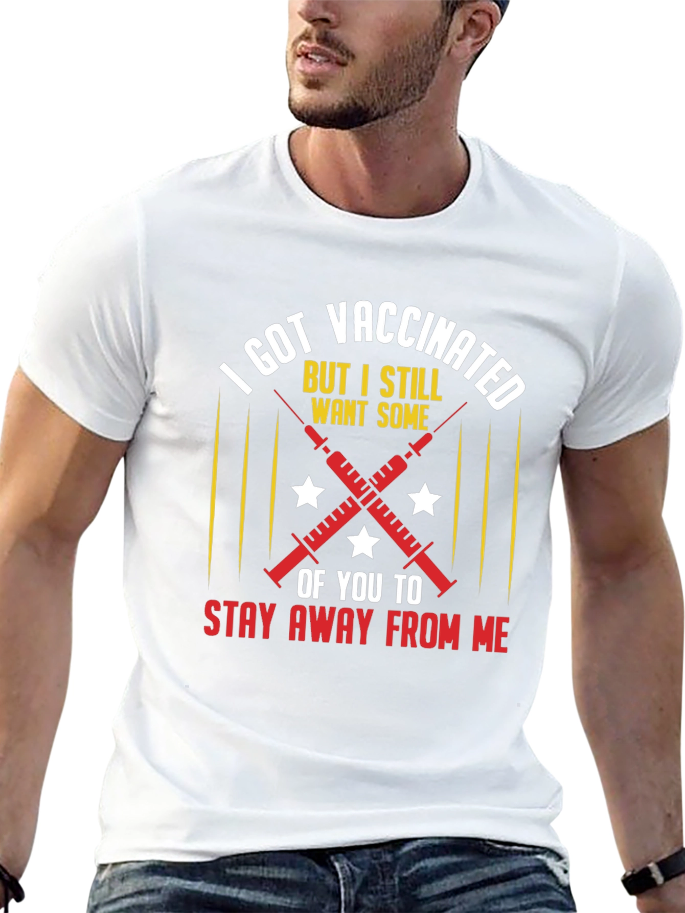 I Got Vaccinated T-Shirt: Stay Away From Me!