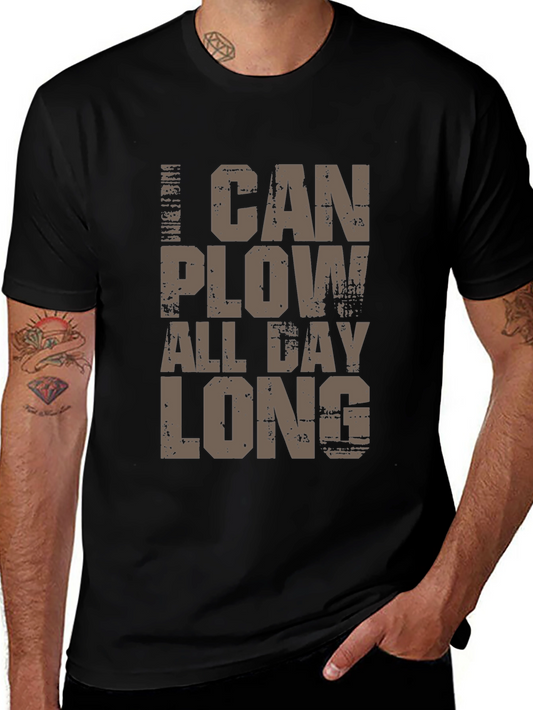 I Can Plow All Day Long Black T-Shirt