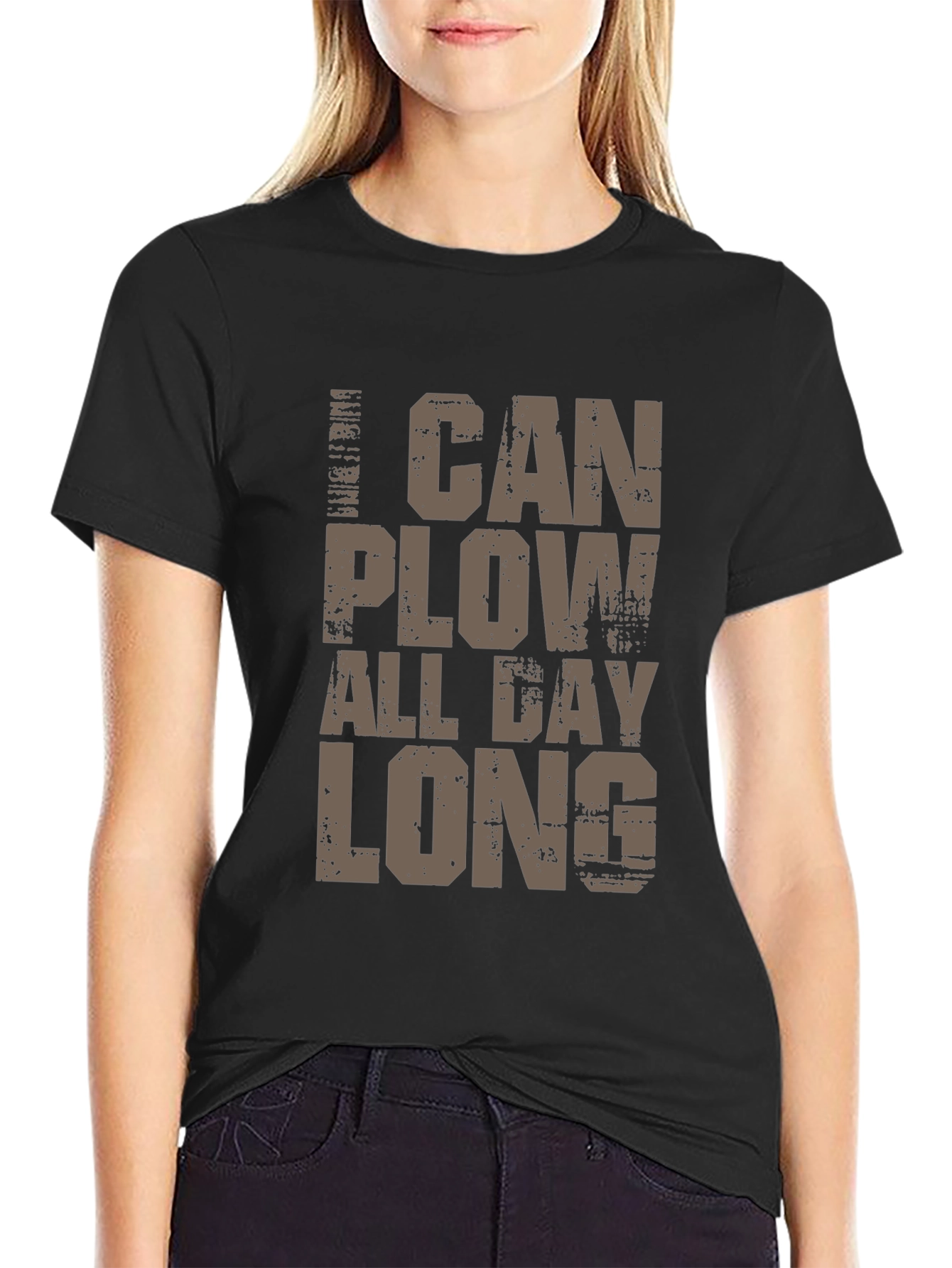 I Can Plow All Day Long Black T-Shirt