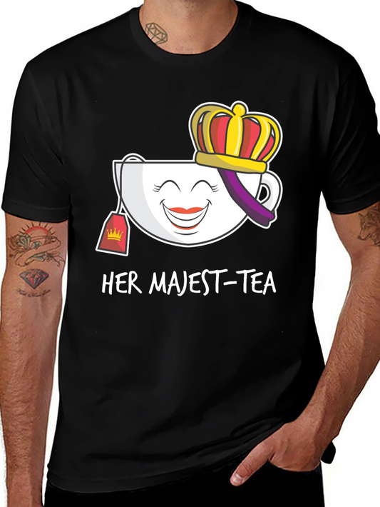 Her Majest-Tea T-Shirt - Novelty Graphic Tee