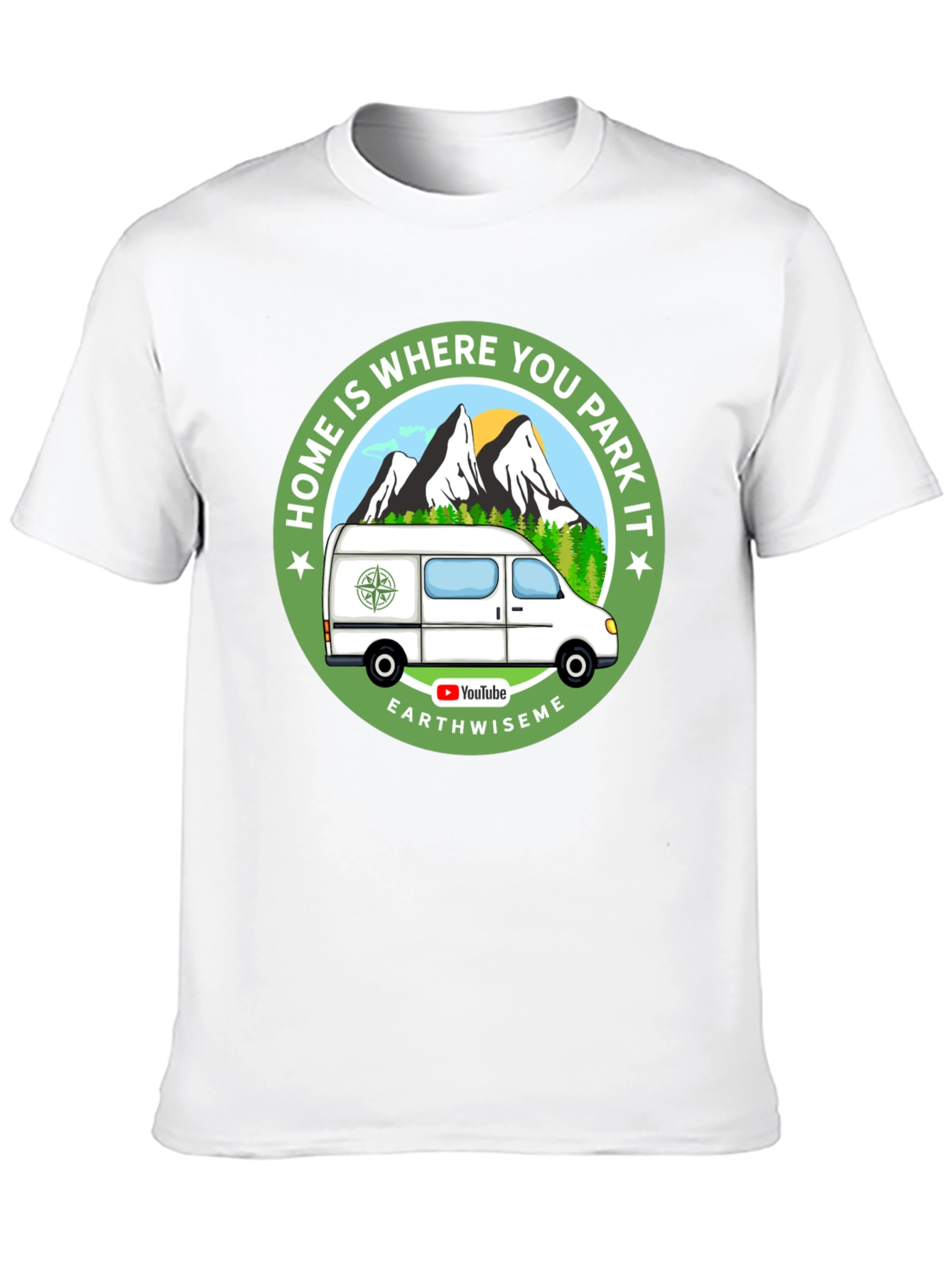 Home is Where You Park It T-Shirt