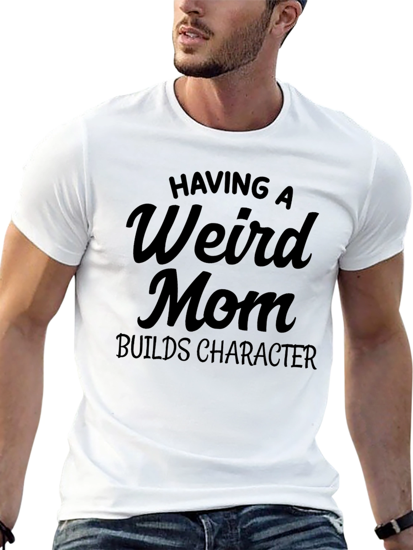 Having a Weird Mom Builds Character Black T-Shirt