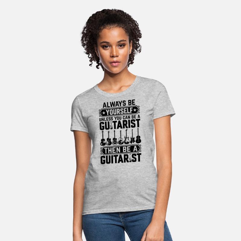 Guitarist - Always Be Yourself Unless You Can Be A