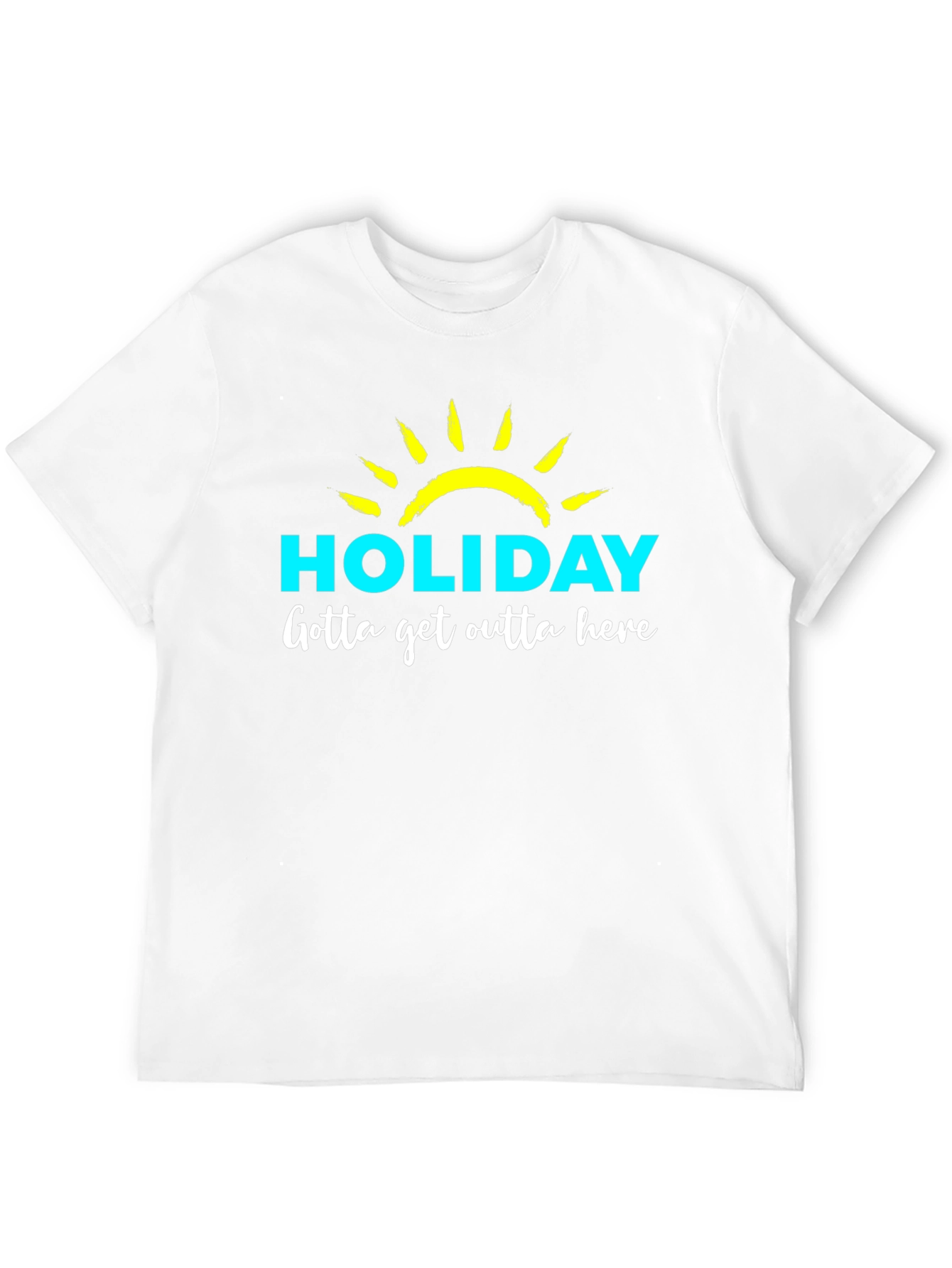 Holiday Graphic T-Shirt - Gotta Get Outta Here!