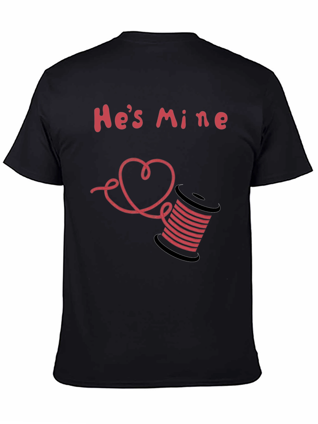 Hes Mine T-Shirt - Thread Spool & Heart Design