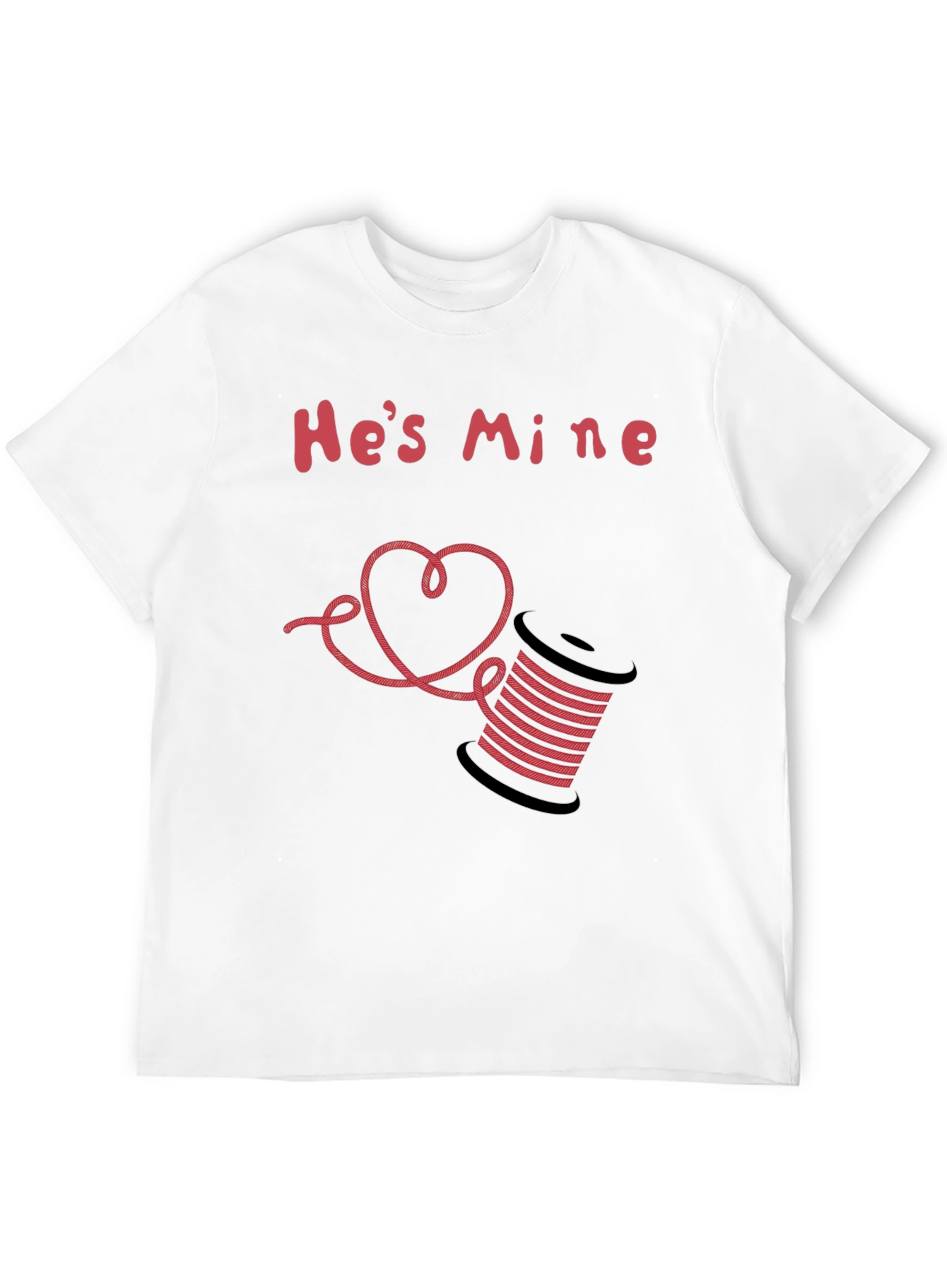 Hes Mine T-Shirt - Thread Spool & Heart Design