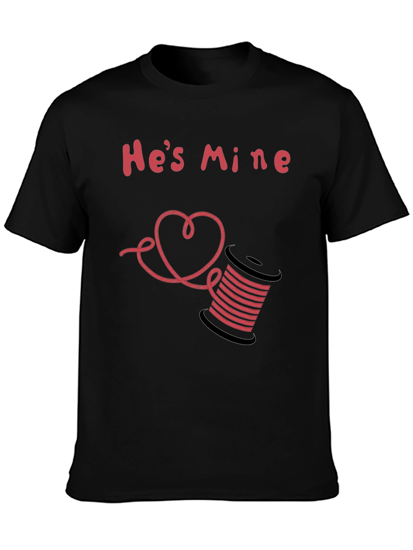 Hes Mine T-Shirt - Thread Spool & Heart Design