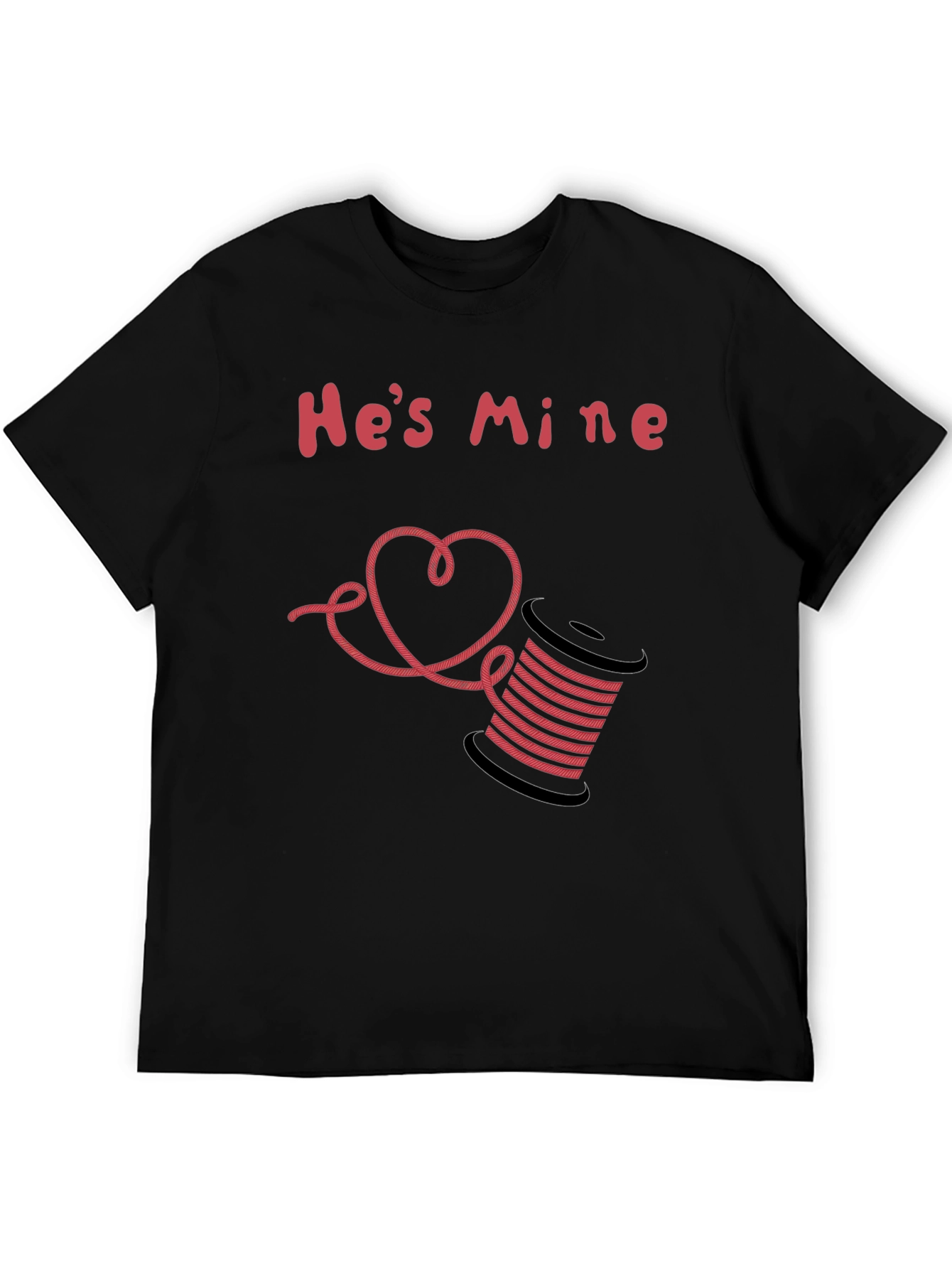 Hes Mine T-Shirt - Thread Spool & Heart Design