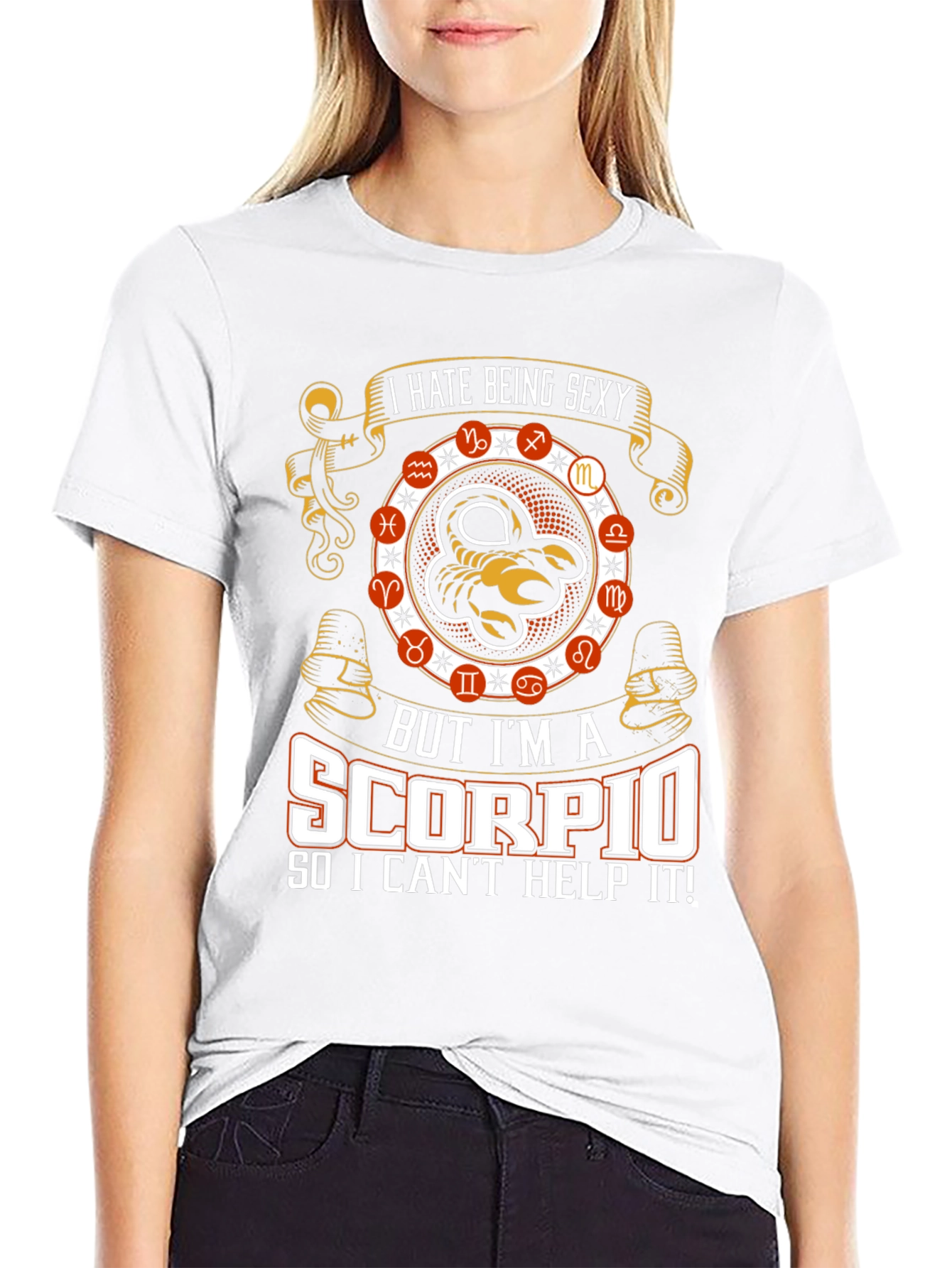 I Hate Being Sexy Scorpio T-Shirt