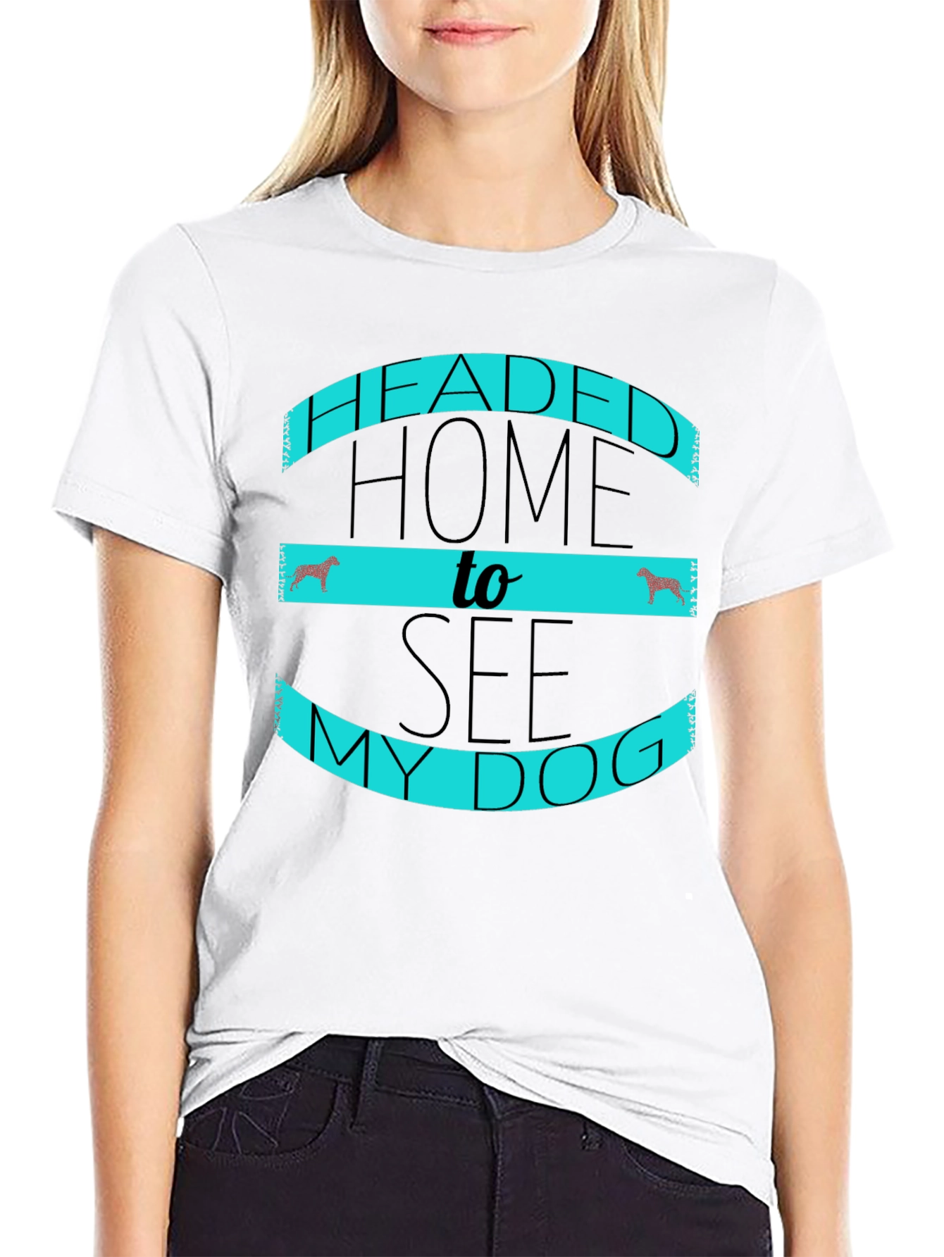 Headed Home to See My Dog Black T-Shirt