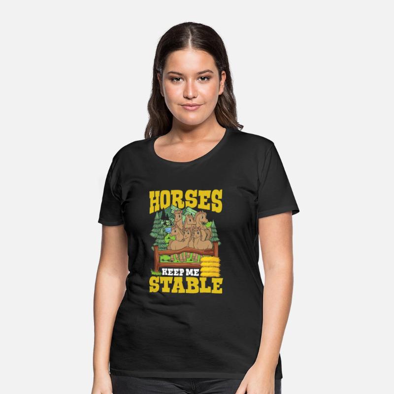 Horses Keep Me Stable for a Horsewoman