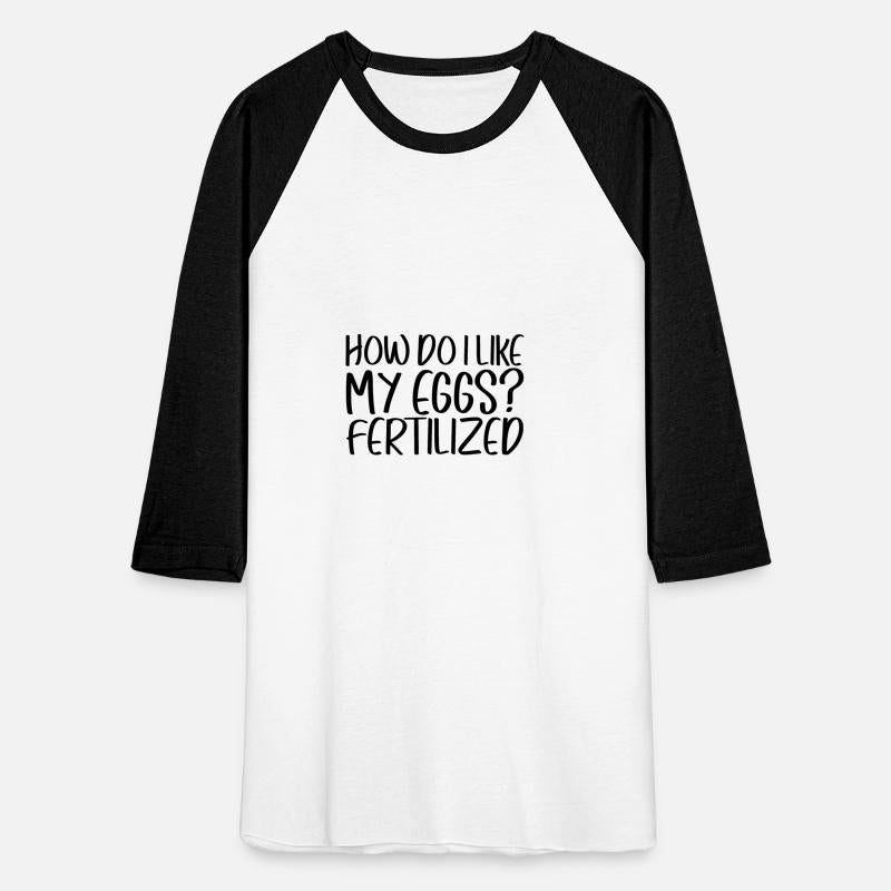 How Do I Like My Eggs, Fertilized 4