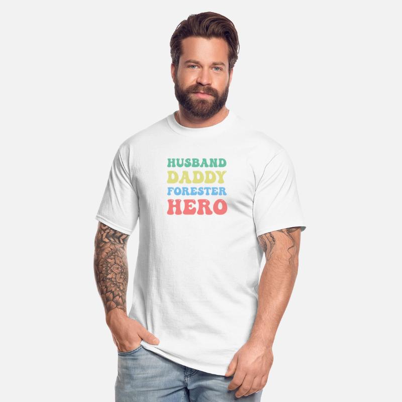 Husband Daddy Forester Hero Arborist Lumberjack
