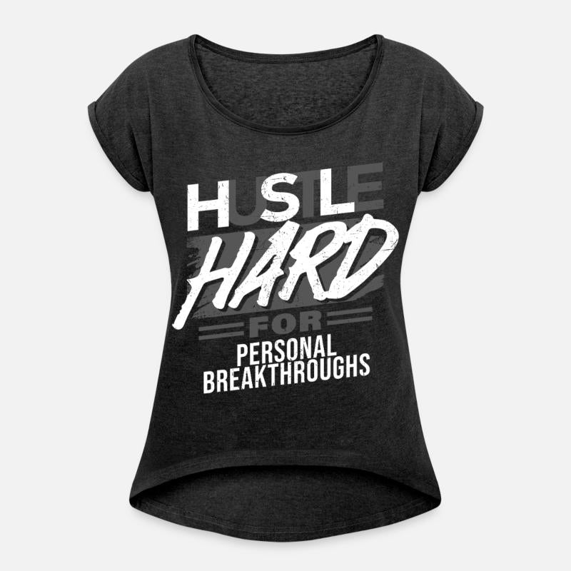 Hustle Hard For Personal Breakthroughs