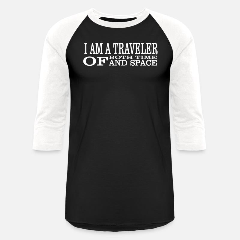 I Am A Traveller Of Both Time Space gift