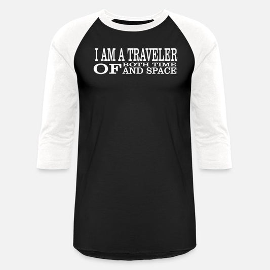 I Am A Traveller Of Both Time Space gift