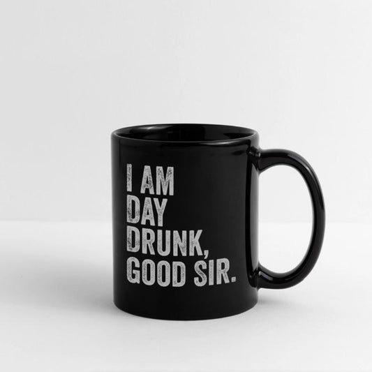 I Am Day Drunk Good Sir Labour Day Weekend