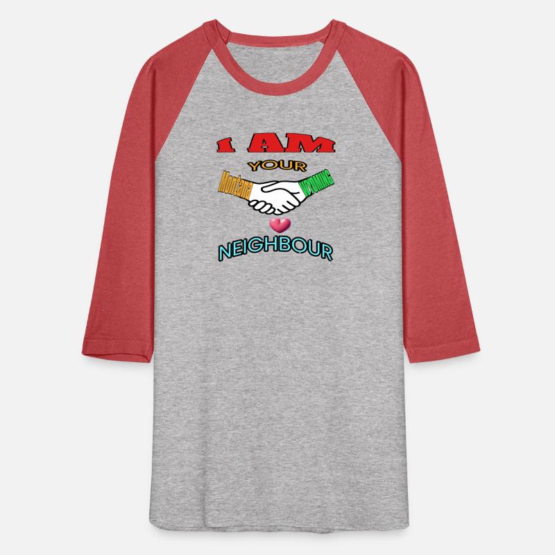 I AM YOUR NEIGHOUR MONTANA AND WYOMING