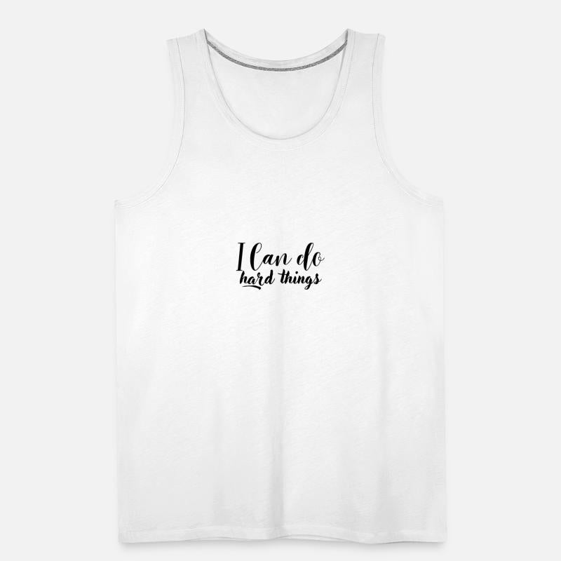 I CAN DO HARD THINGS