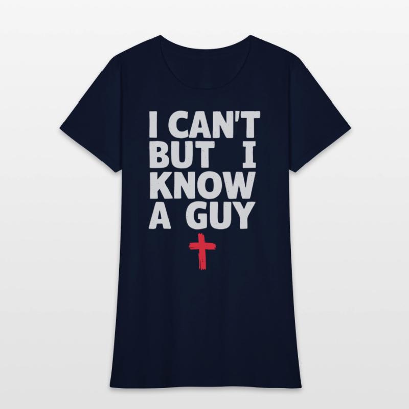 I Can't But I Know A Guy Jesus Cross