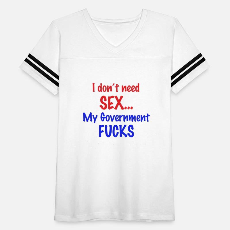 I Don'T Need My Government Fucks Me Everyday