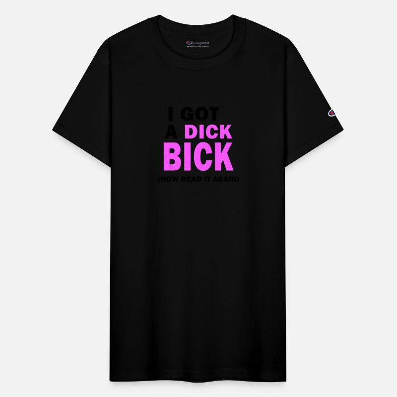 I Got A Dig Bick - Adult Humor