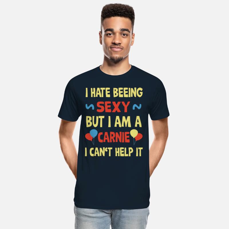 I hate beeing sexy but i am a carnie, cant help it