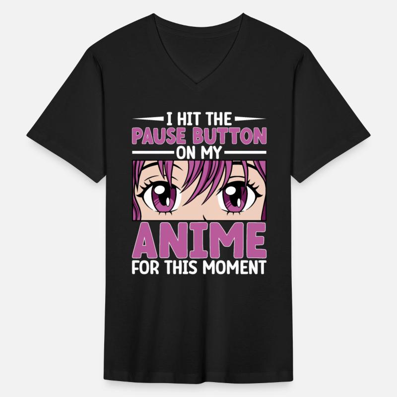 I Hit The Pause Button On My Anime Otaku Anime Lov