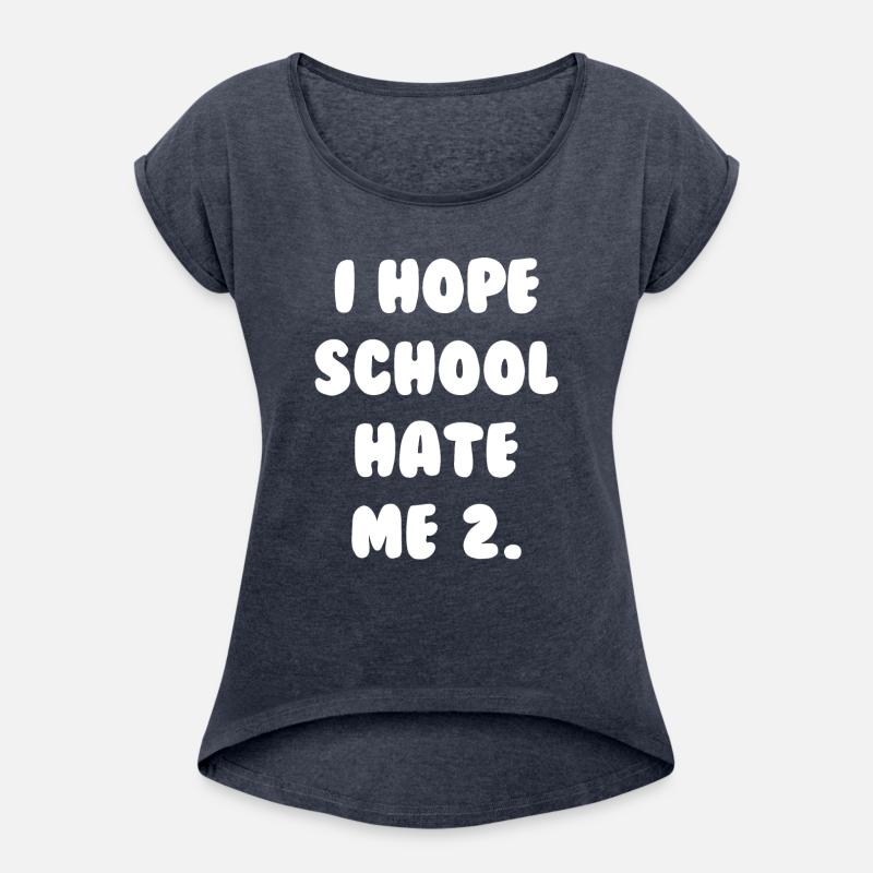 I Hope School Hate Me Too Apparel