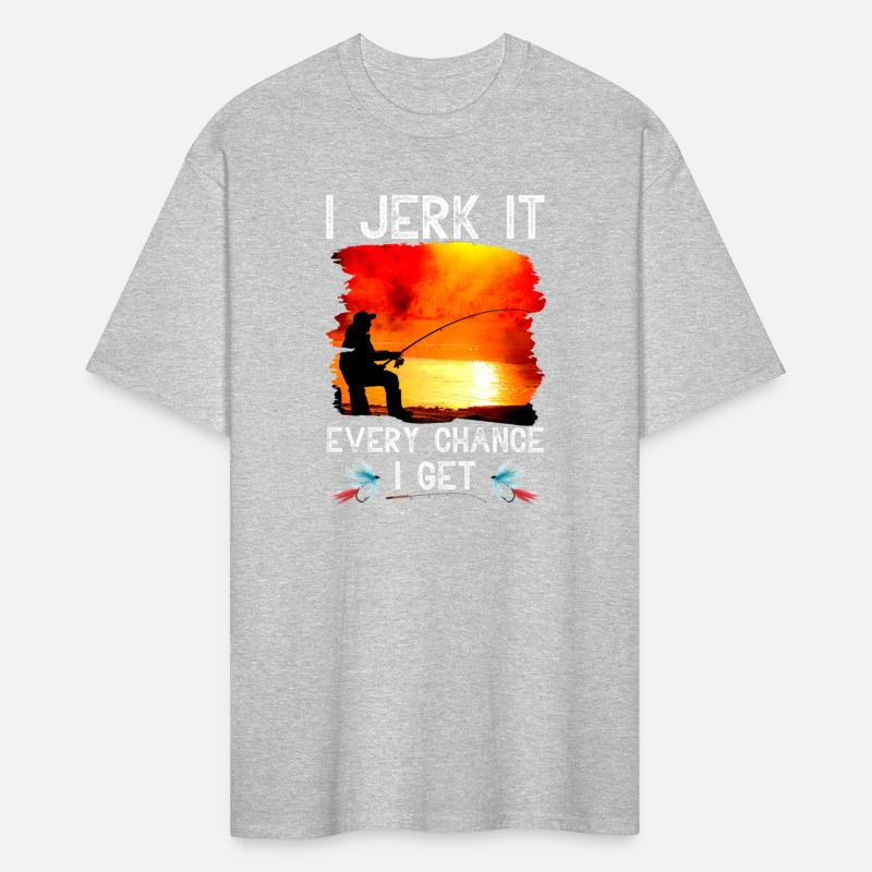 I Jerk It Every Chance I Get Funny Fishing T-Shirt