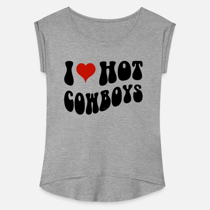 I Love Hot Cowboys I Heart Cowboys