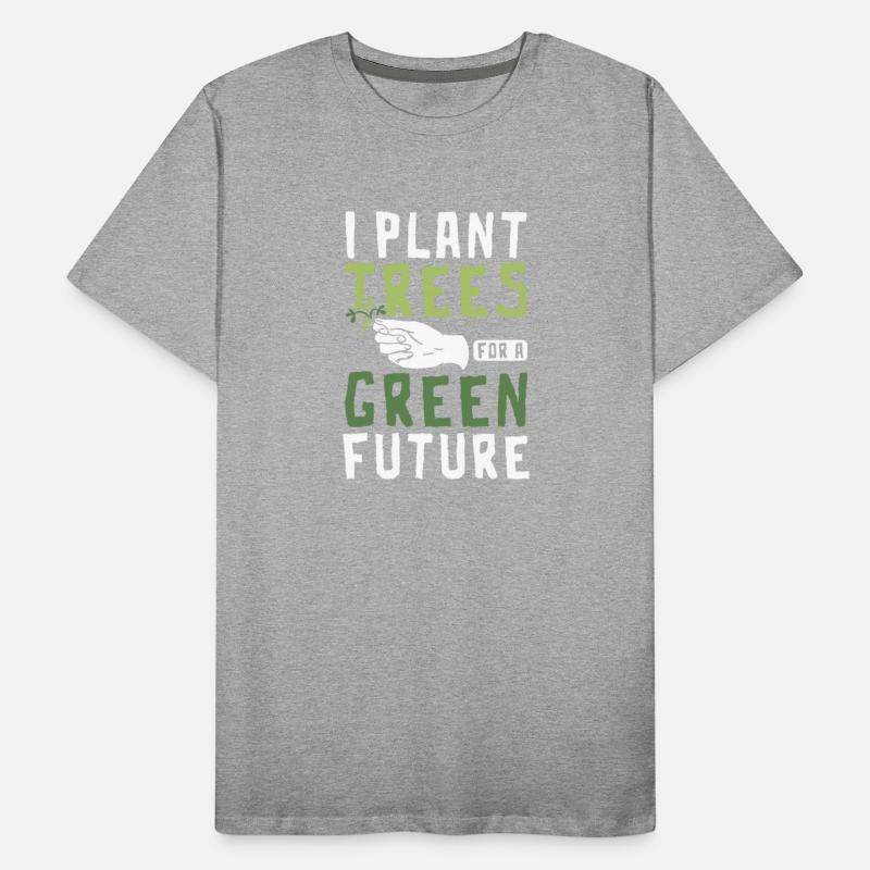 I plant trees for a green future Botanist