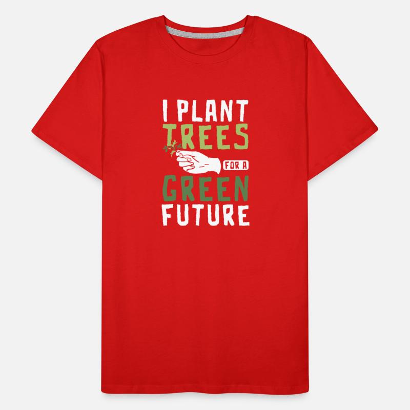 I plant trees for a green future Botanist