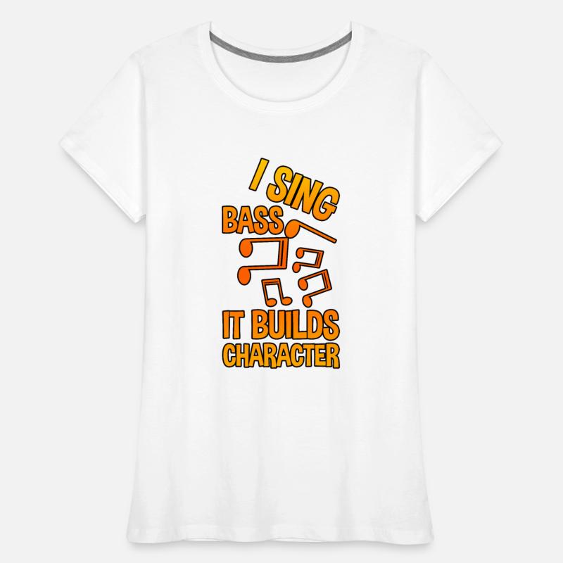 I Sing Bass It Builds Character 2