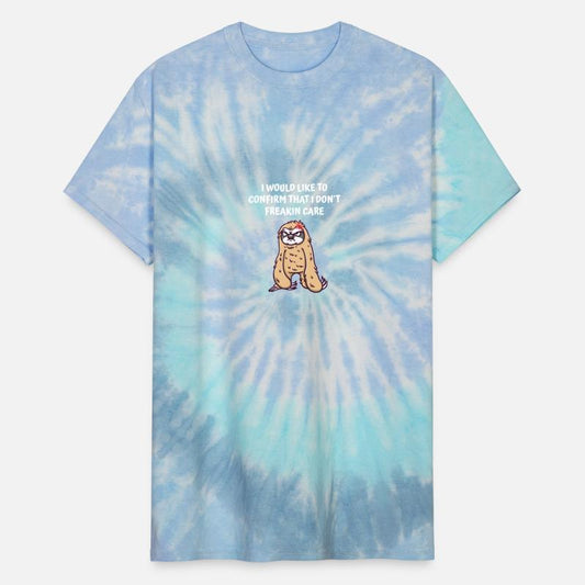 I Would Like to Confirm That I Dont Freakin Care F