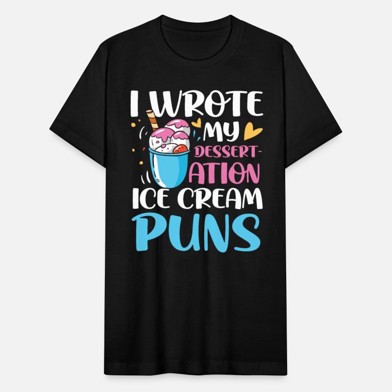 I Wrote My Dessert-Ation Ice Cream Puns