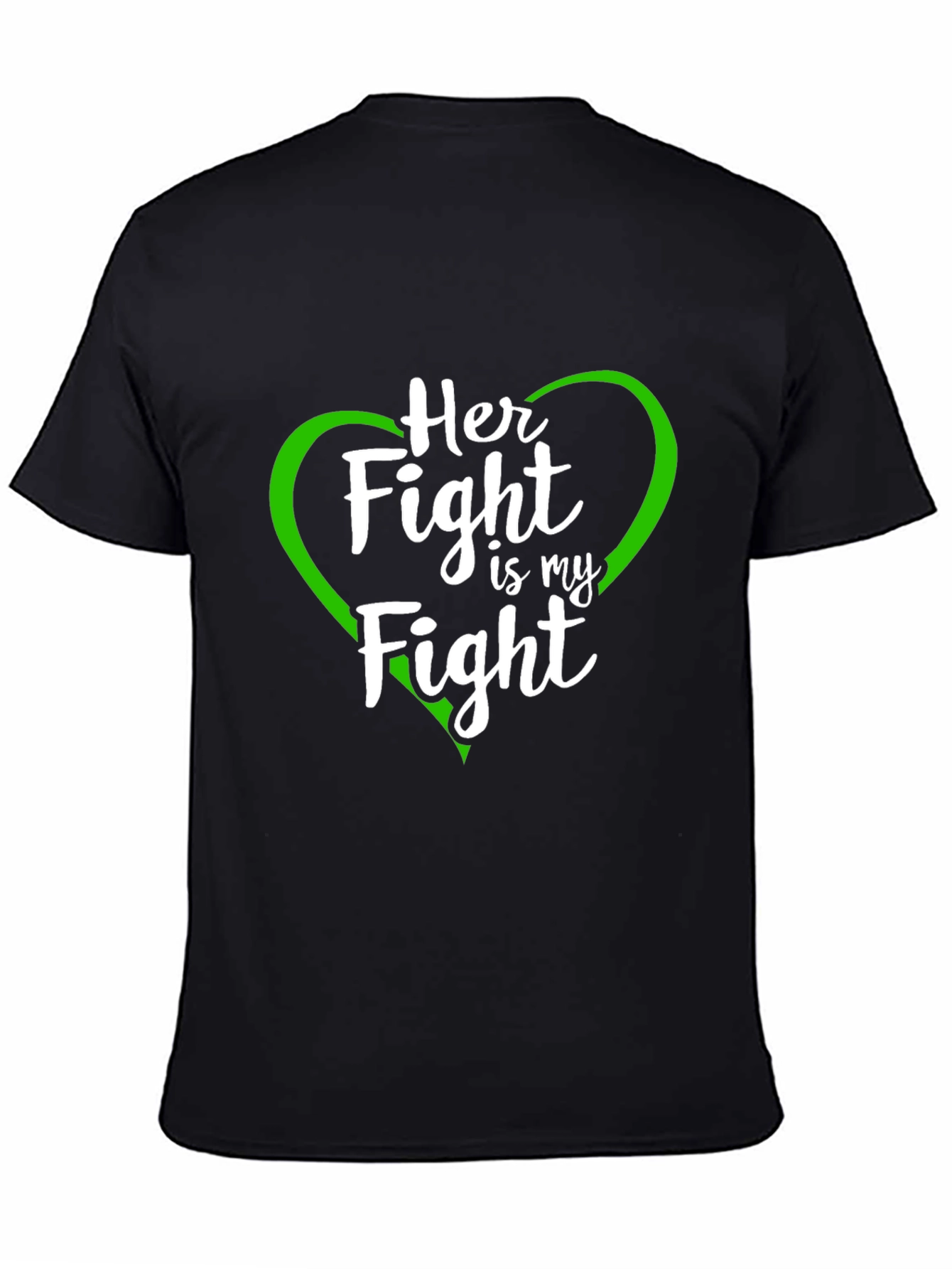 Her Fight is My Fight T-Shirt
