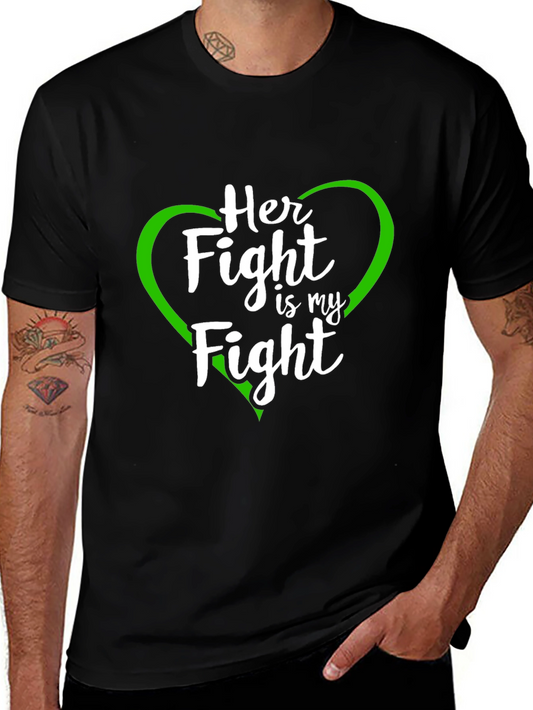 Her Fight is My Fight T-Shirt