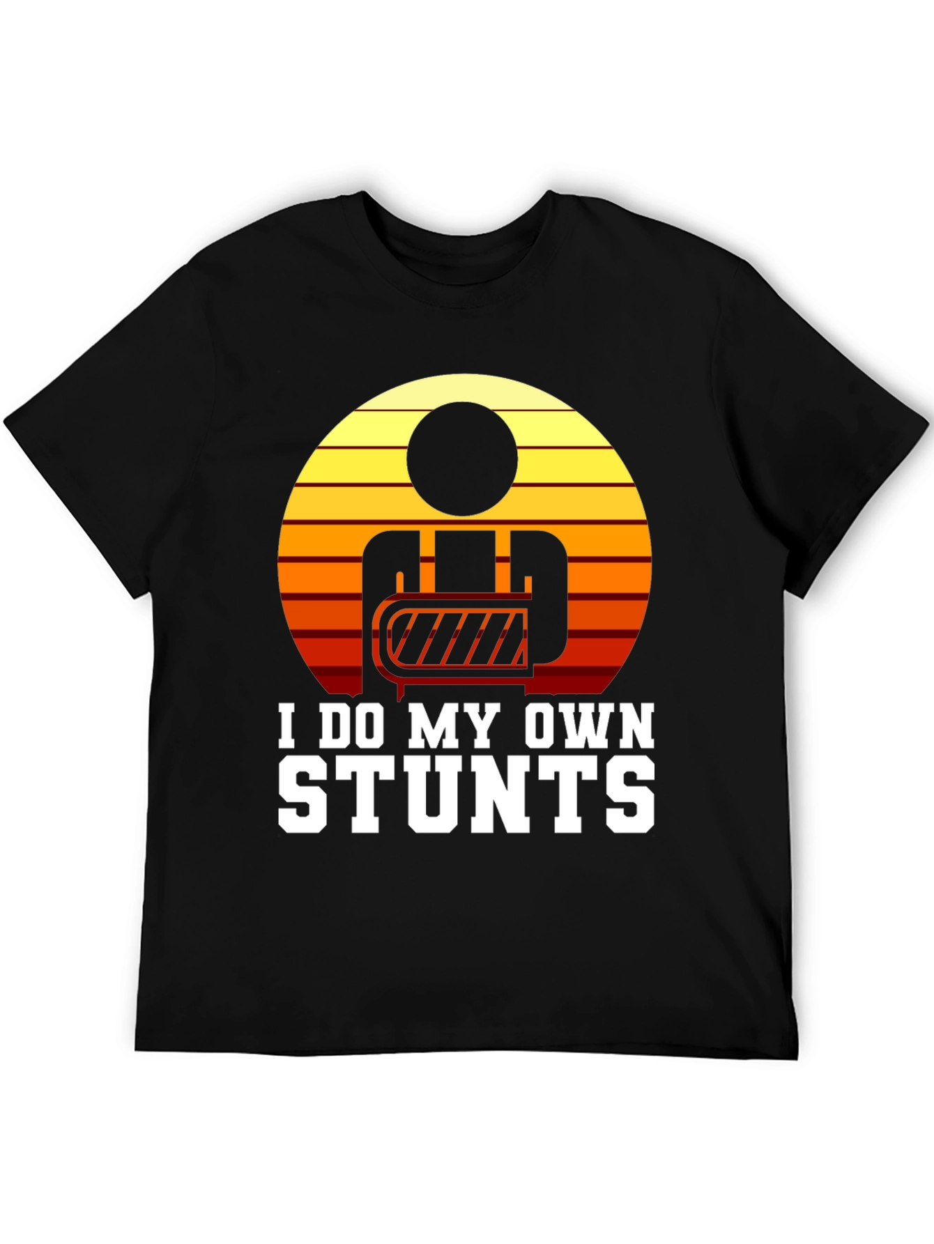 I Do My Own Stunts Graphic T-Shirt