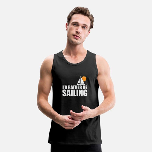 I'd rather be Sailing Boat Sport