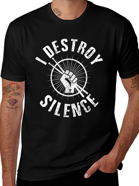 I Destroy Silence Drummer T-Shirt - Black