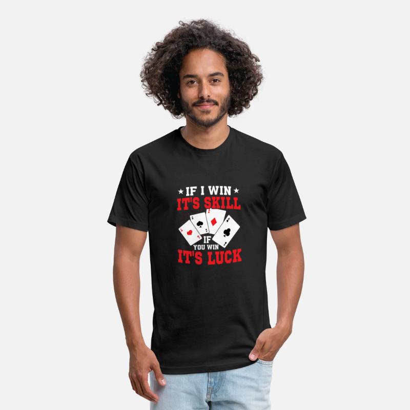 If I Win It's Skill If You Win It's Luck Gambling