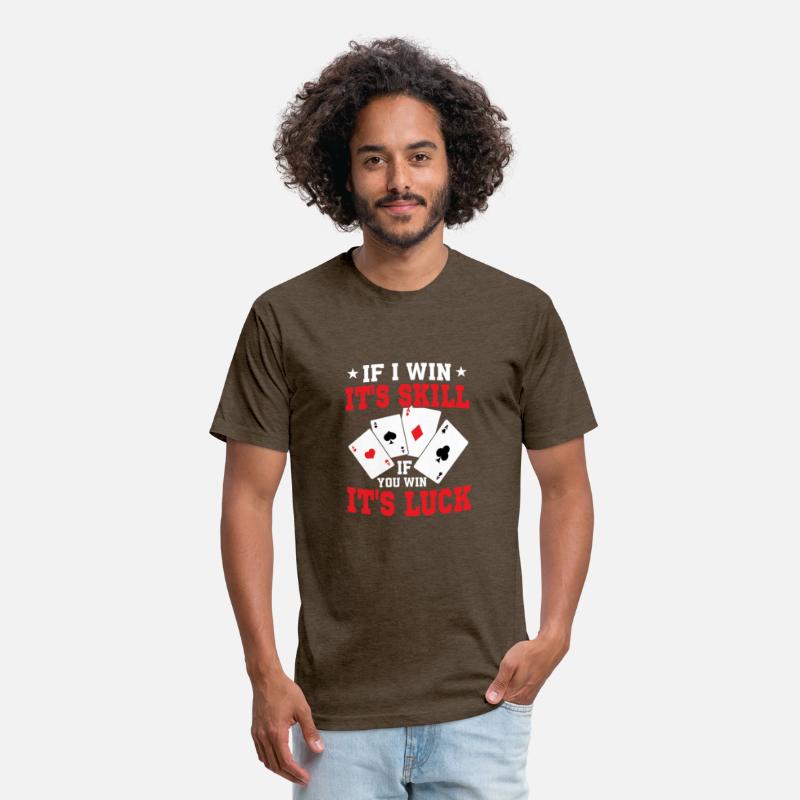 If I Win It's Skill If You Win It's Luck Gambling