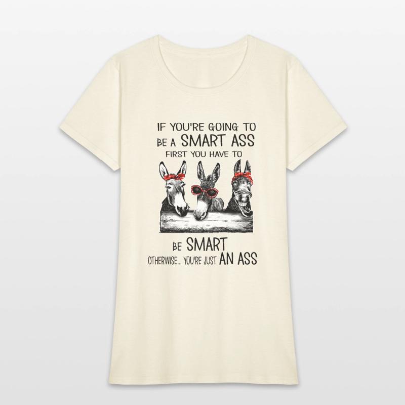 if you are going to be a smart ass first you have