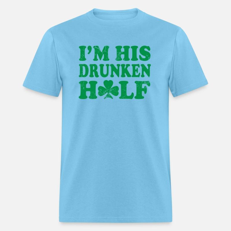 I'M His Drunker Half St Patrick'S Day Irish