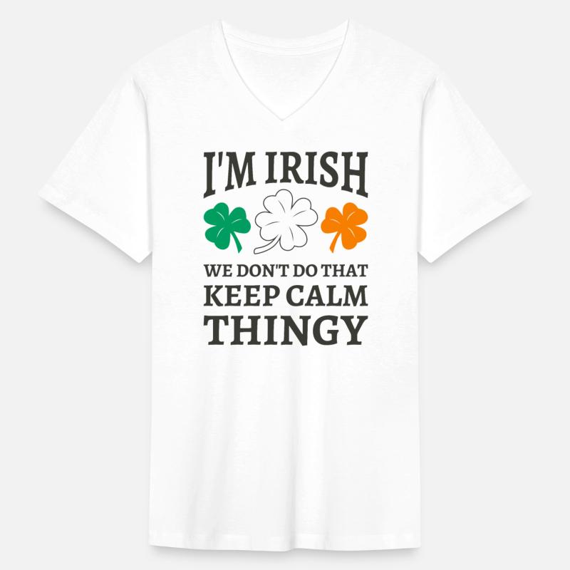 I'm Irish We Don't Do That Keep Calm Thingy