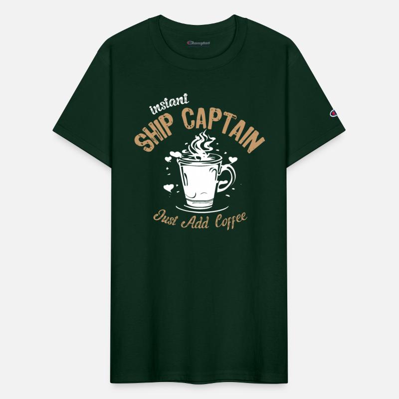 Instant Ship Captain Just Add Coffee