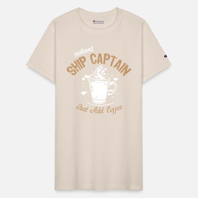 Instant Ship Captain Just Add Coffee